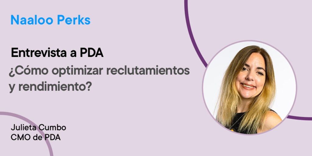 Entrevista a PDA: ¿Cómo optimizar reclutamientos y rendimiento?