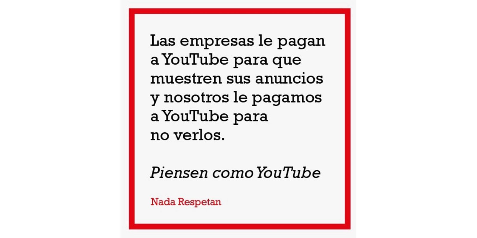 Piensen como YouTube