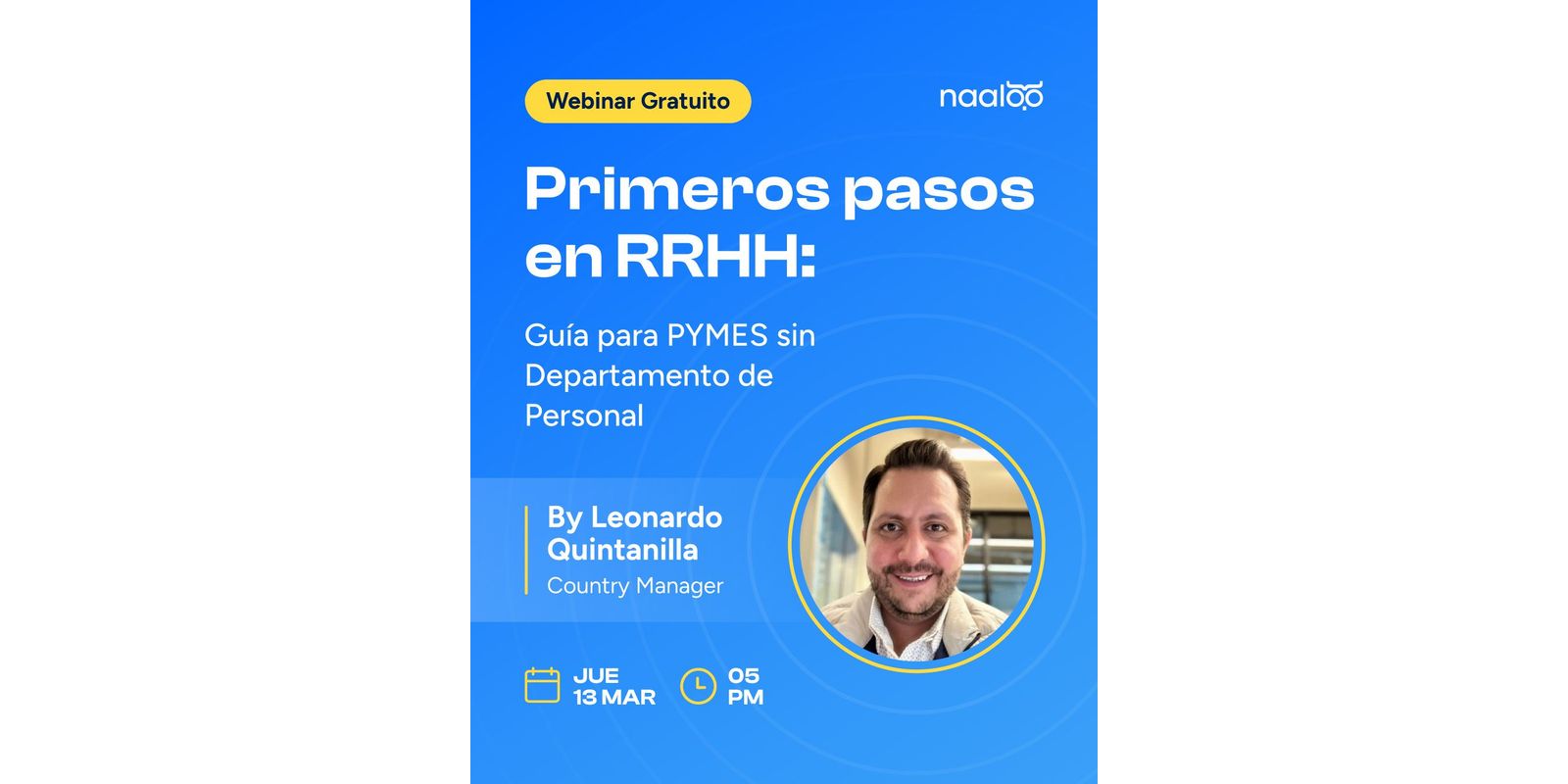 Primeros pasos en RRHH, Leonardo Quintanilla